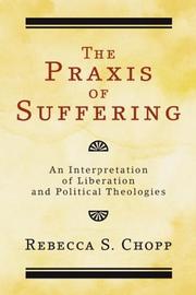 Cover of: The Praxis of Suffering by Rebecca S. Chopp