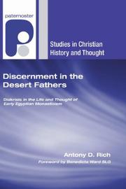 Cover of: Discernment in the Desert Fathers: Diakrisis in the Life and Thought of Early Egyptian Monasticism (Studies in Christian History and Thought)