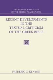 Cover of: Recent Developments in the Textual Criticism of the Greek Bible: The Schweich Lectures of the British Academy 1932