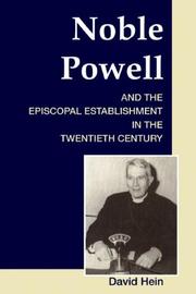 Cover of: Noble Powell and the Episcopal Establishment in the Twentieth Century by David Hein