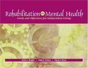 Cover of: Rehabilitation in mental health: goals and objectives for independent living