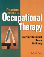 Cover of: Practice issues in occupational therapy by editor, Sally E. Ryan.