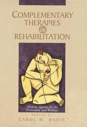 Complementary Therapies in Rehabilitation by Carol M. Davis