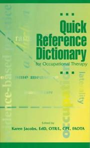 Cover of: Quick reference dictionary for occupational therapy