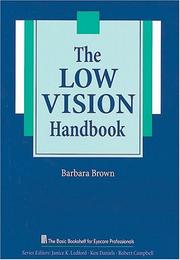 Cover of: The low vision handbook by Barbara Brown