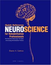 Quick reference neuroscience for rehabilitation professionals by Sharon A. Gutman