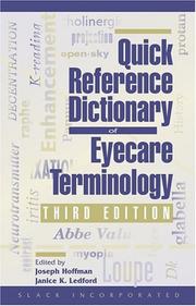 Cover of: Quick Reference Dictionary of Eyecare Terminology by Joseph Hoffman, Janice K. Ledford