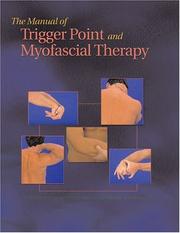 Cover of: The Manual of Trigger Point and Myofascial Therapy