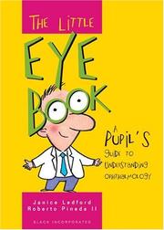 Cover of: The Little Eye Book: A Pupil's Guide to Understanding Ophthalmology