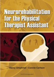 Cover of: Neurorehabilitation for the physical therapist assistant