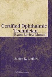 Certified Ophthalmic Technician Exam Review Manual (The Basic Bookshelf for Eyecare Professionals) by Janice K. Ledford