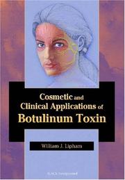 Cover of: Cosmetic and Clinical Applications of Botulinum Toxin