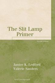 Cover of: The slit lamp primer by Janice K. Ledford