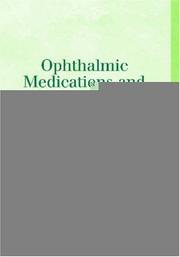 Ophthalmic medications and pharmacology by Brian Duvall, Brian Duvall, Robert M. Kershner