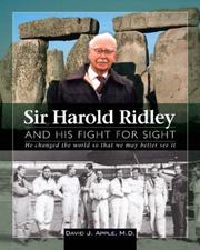 Cover of: Sir Harold Ridley and His Figth for Sight: He Changed the World So That We May Better See It