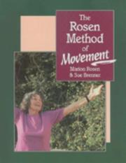 Cover of: The Rosen method of movement