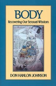 Cover of: Body: Recovering Our Sensual Wisdom Second Edition