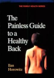 Cover of: The painless guide to a healthy back | Ilan Horovits