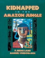 Cover of: Kidnapped in the Amazon jungle