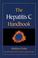 Cover of: Hepatitis C Handbook