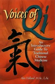 Cover of: Voices of Qi: An Introductory Guide to Traditional Chinese Medicine