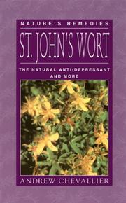 Cover of: St. John's Wort: The Natural Anti-Depressant and More