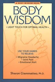 Cover of: Body Wisdom: Light Touch for Optimal Health