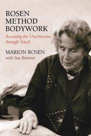 Cover of: Rosen Method Bodywork: Accessing the Unconscious Through Touch