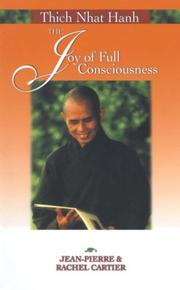 Cover of: Thich Nhat Hanh: The Joy of Full Consciousness