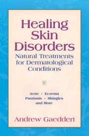 Healing Skin Disorders by Andrew Gaeddert