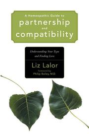 Cover of: A Homeopathic Guide to Partnership and Compatibility | Liz Lalor