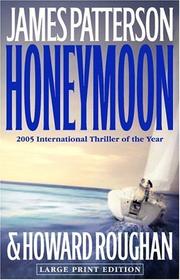 Cover of: Honeymoon by James Patterson, Howard Roughan, James Patterson