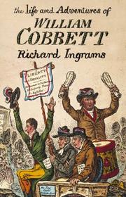 Cover of: The Life and Adventures of William Cobbett