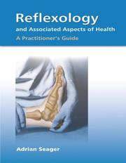 Cover of: Reflexology and Associated Aspects of Health | Adrian Seager