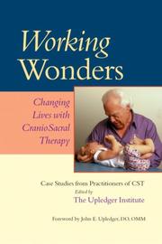 Cover of: Working Wonders: Changing Lives with CranioSacral Therapy