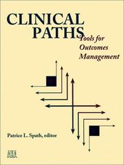 Cover of: Clinical Paths: Tools for Outcomes Management