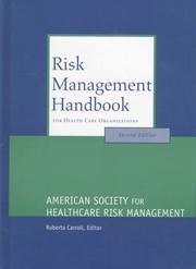 Cover of: Risk management handbook for health care organizations