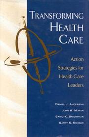 Cover of: Transforming health care by Daniel J. Anderson ... [et al.].
