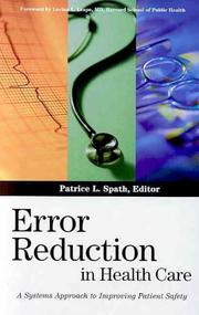 Cover of: Error Reduction in Health Care: A Systems Approach to Improving Patient Safety