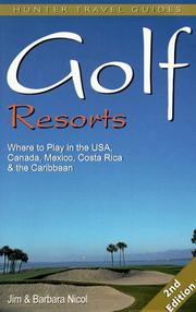 Cover of: Golf Resorts: Where to Play in the Usa, Canada, Mexico, Costa Rica & the Caribbean (Golf Resorts)