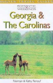 Cover of: The Carolinas & the Georgia Coast (Romantic Weekends the Carloinas & the Georgia Coast) by Norman Renouf, Kathy Renouf