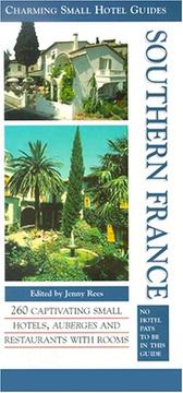 Cover of: Charming Small Hotel Guides Southern France (Charming Small Hotel Guides)