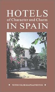 Cover of: Hotels and Country Inns of Character and Charm in Spain