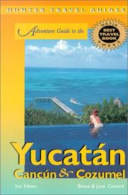 Cover of: Adventure Guide to the Yucatan, Cancun & Cozumel by Bruce Conord, Bruce W. Conord, June Conord