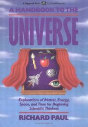 Cover of: A handbook to the universe by Richard Paul