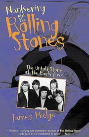 Cover of: Nankering With the Rolling Stones by James Phelge