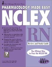 Cover of: Chicago Review Press Pharmacology Made Easy for NCLEX-RN Review and Study Guide (Pharmacology Made Easy for NCLEX series)