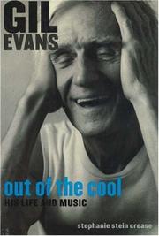 Cover of: Gil Evans: Out of the Cool by Stephanie Stein Crease