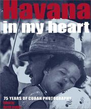 Cover of: Havana in My Heart: 75 Years of Cuban Photography