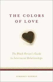 Cover of: The Colors of Love: The Black Person's Guide to Interracial Relationships (Black Person's Guides)